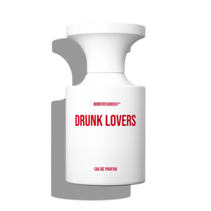 BORNTOSTANDOUT Drunk Lovers